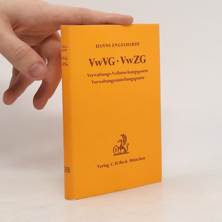Hanns Engelhardt Verwaltungs-Vollstreckungsgesetz, Verwaltungszustellungsgesetz