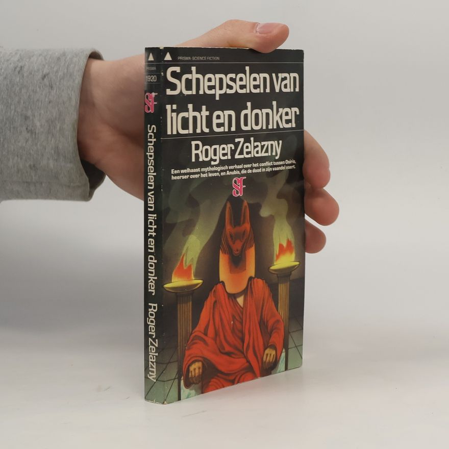 Roger Zelazny Schepselen van licht en donker