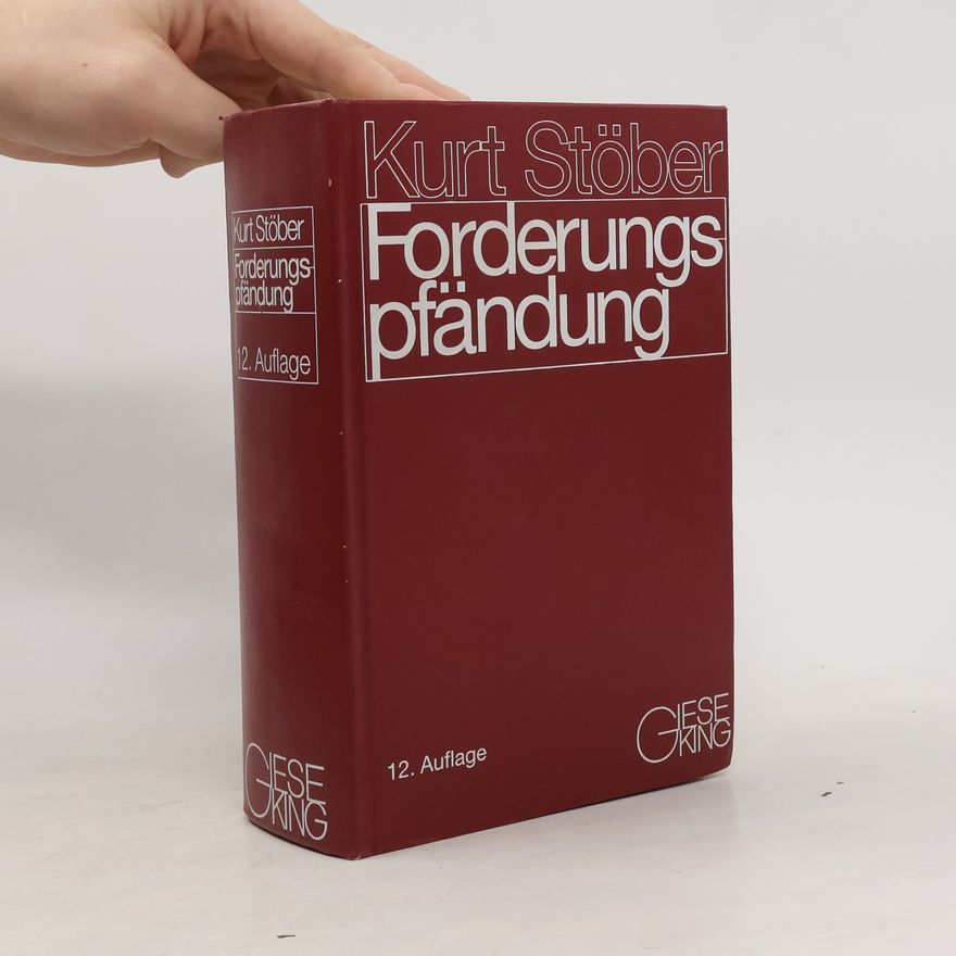 Kurt Stöber Forderungspfändung - 12. Auflage