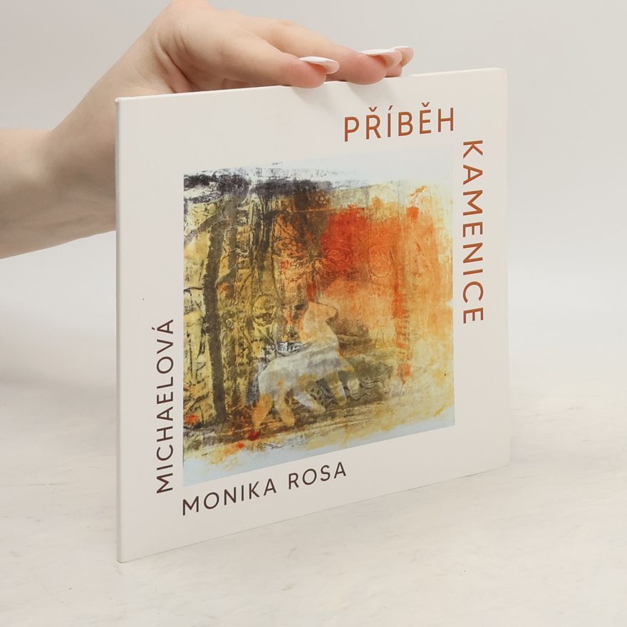 Monika Rosa Michaelová Příběh kamenice