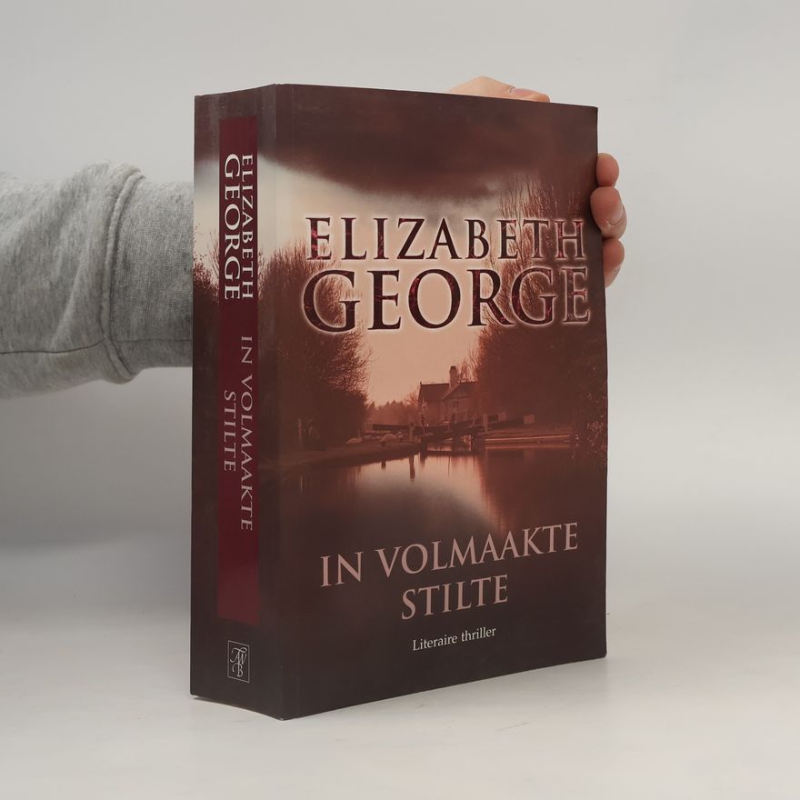 Elizabeth George In volmaakte stilte / druk 1