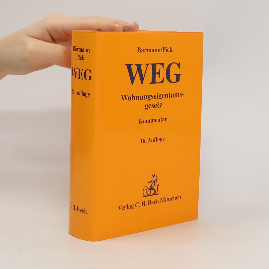 Eckhart Pick Wohnungseigentumsgesetz - 16. Auflage