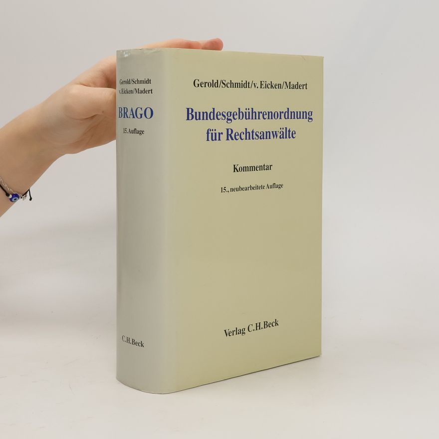 Wolfgang Madert BRAGO - 15: Bundesgebührenordnung für Rechtsanwälte