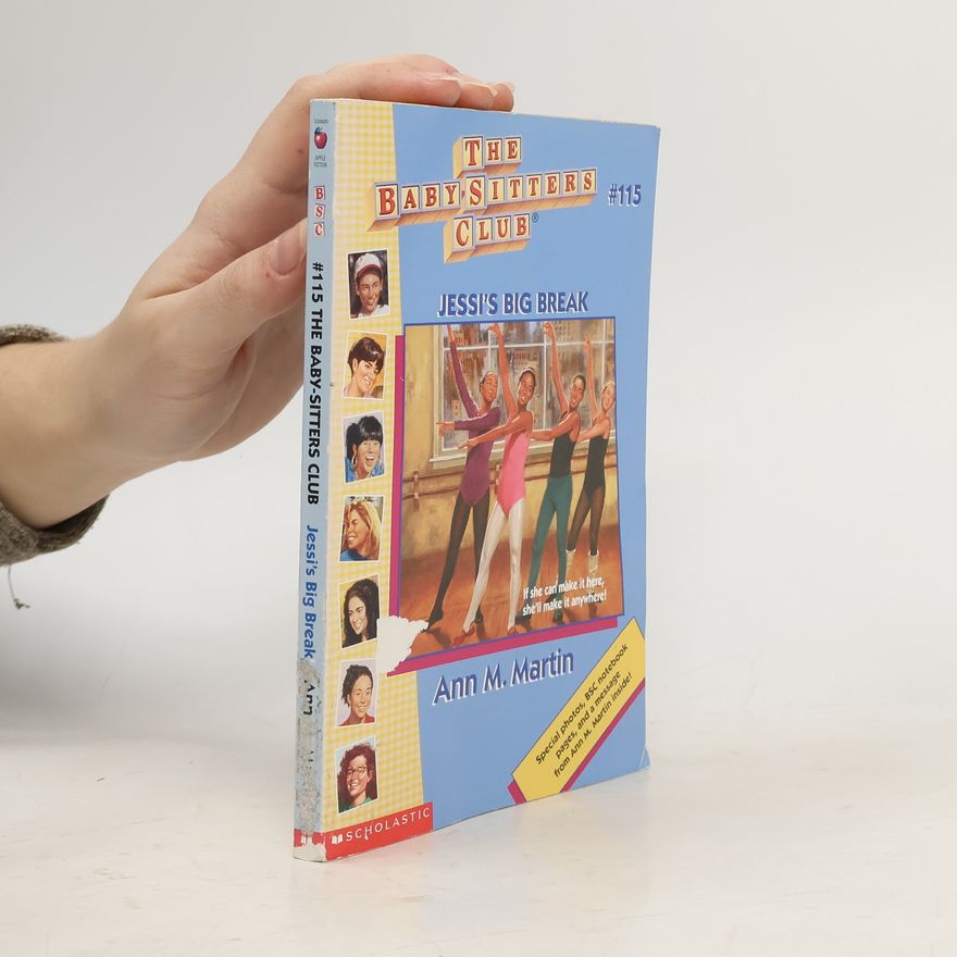 Ann M. Martin The Baby-Sitters Club - 115: Jessi's Big Break