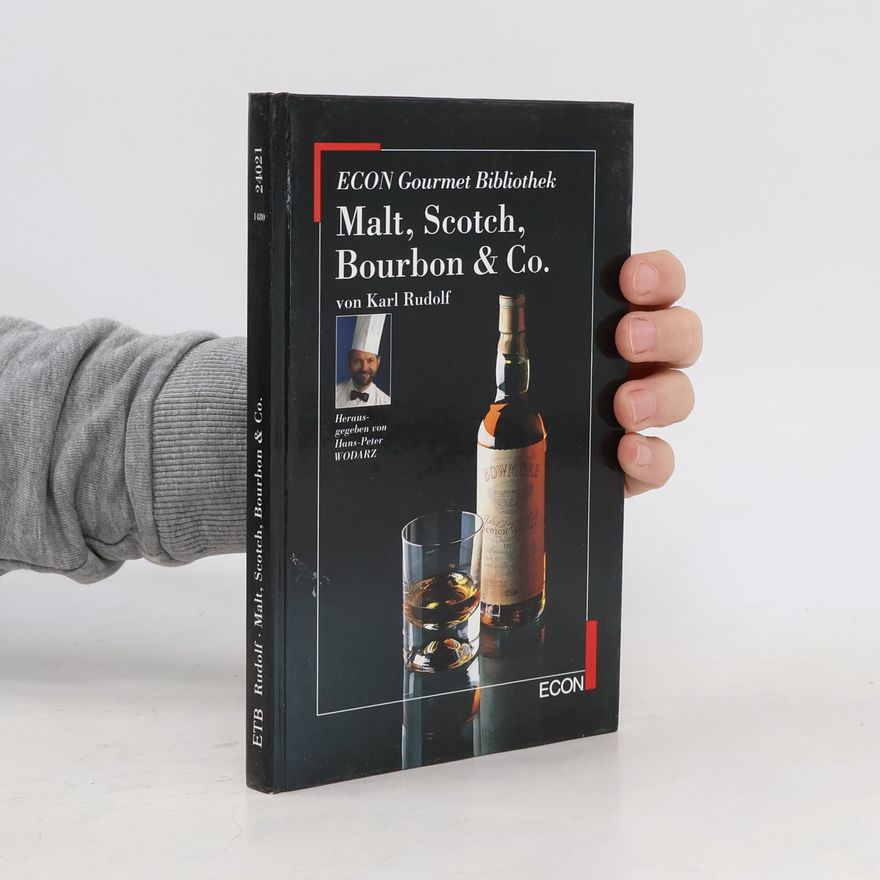 Hans-Peter Wodarz ECON Gourmet Bibliothek: Malt, Scotch, Bourbon und Co.