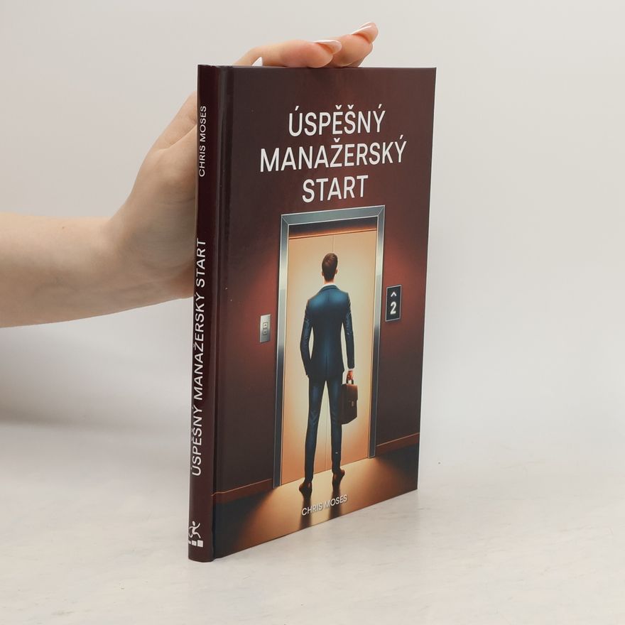 Chris Moses Úspěšný manažerský start