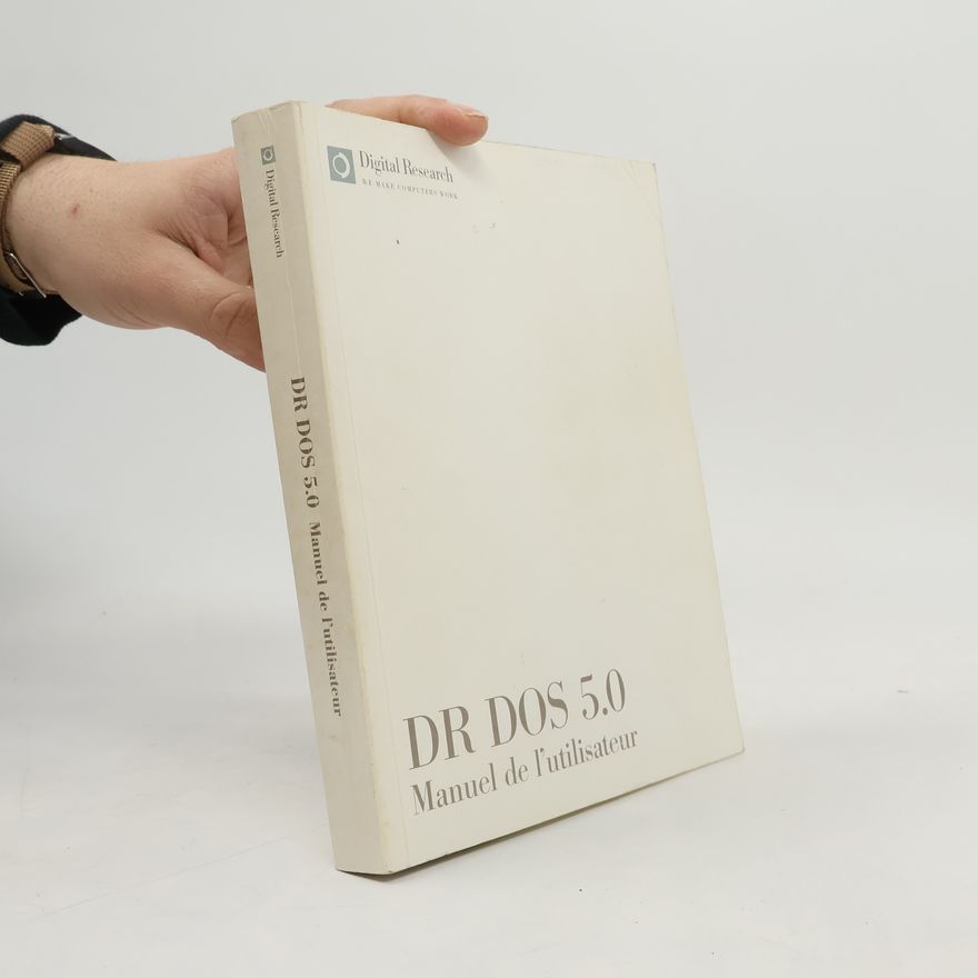 Various authors DR DOS 5.0. Manuel de l'utilisateur