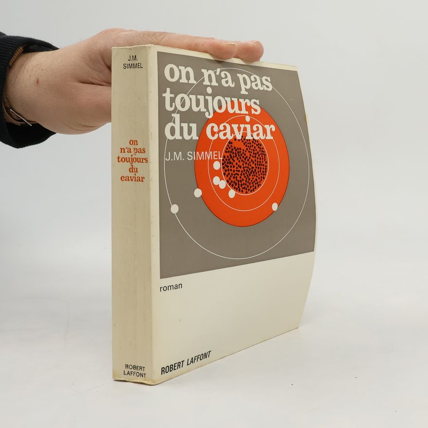 Johannes Mario Simmel On n'a pas toujours du caviar