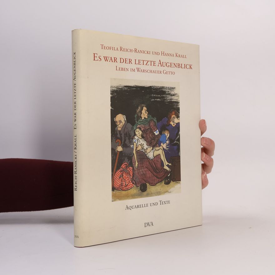 Teofila Reich-Ranicki Es war der letzte Augenblick