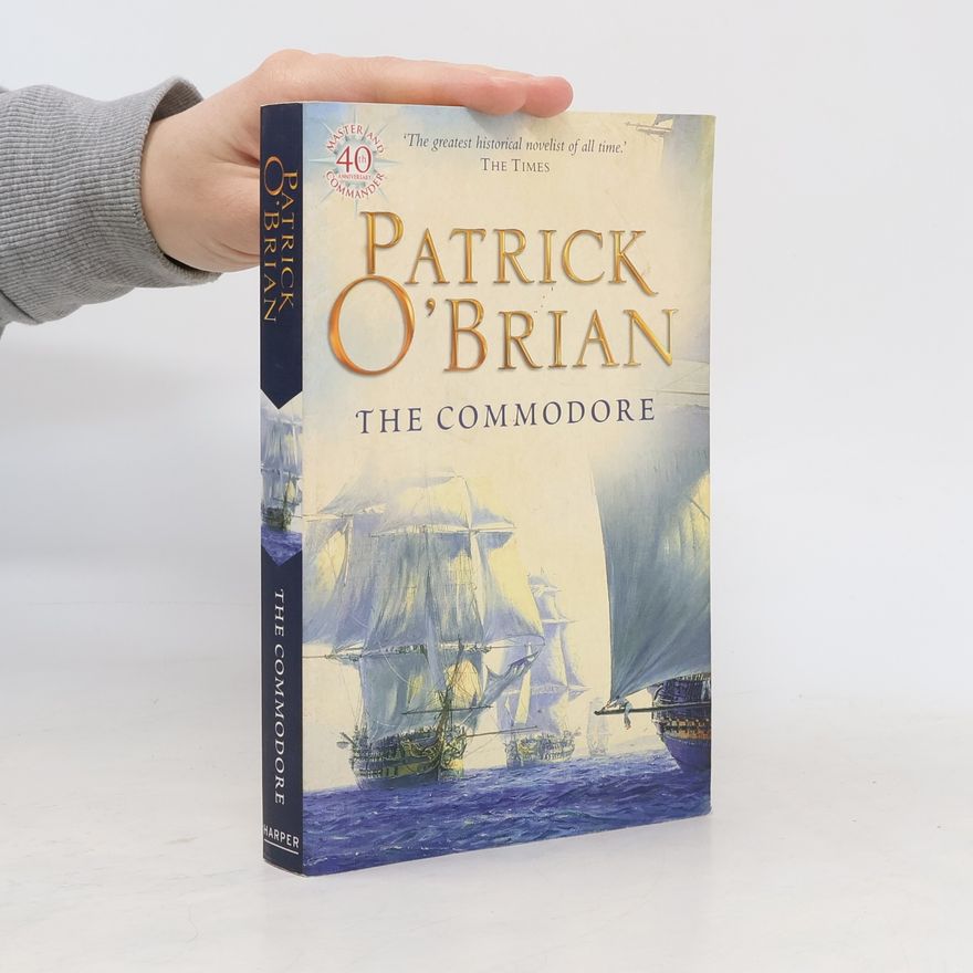 Patrick O'Brian The Commodore. Der Triumph des Kommodore, englische Ausgabe
