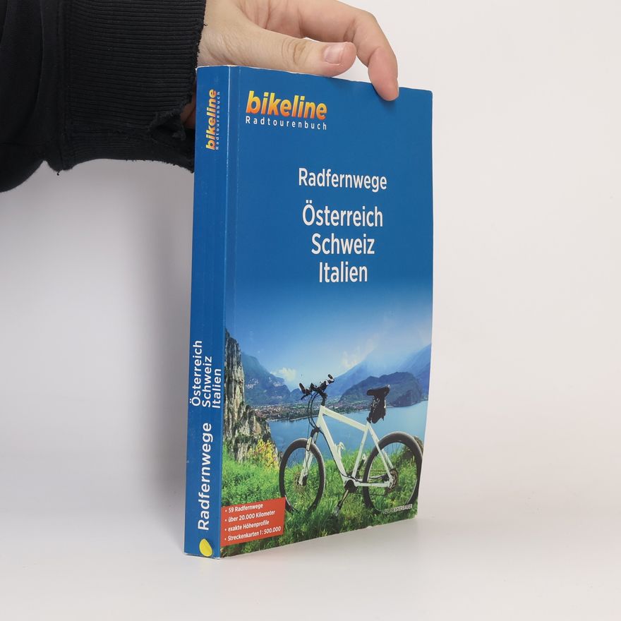 Collectif d'auteurs bikeline Radtourenbuch: Radfernwege Österreich, Schweiz, Italien