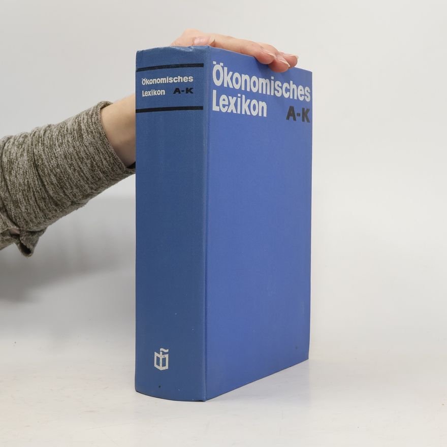 Autorenkollektiv Ökonomisches Lexikon A-K