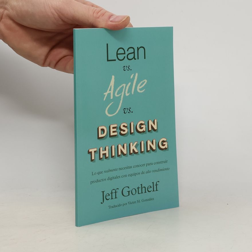 Víctor M. González Lean vs Agile vs Design Thinking