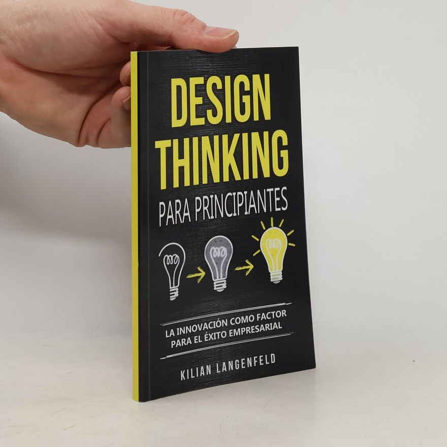 Kilian Langenfeld Design Thinking para principiantes