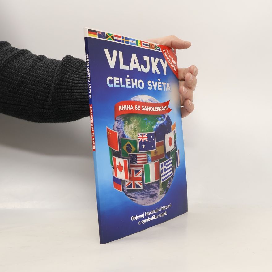 Martin Kolář Vlajky celého světa : kniha se samolepkami