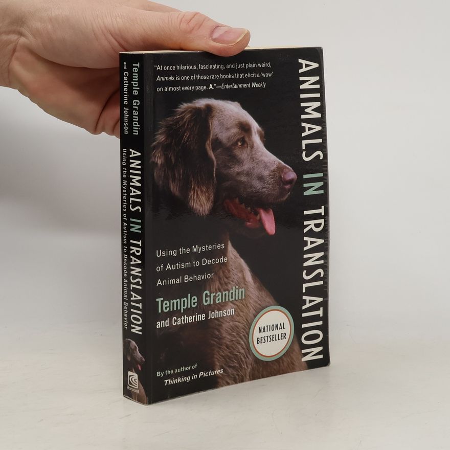 Johnson-Stefanidou Catherine Animals in Translation: Using the Mysteries of Autism to Decode Animal Behavior