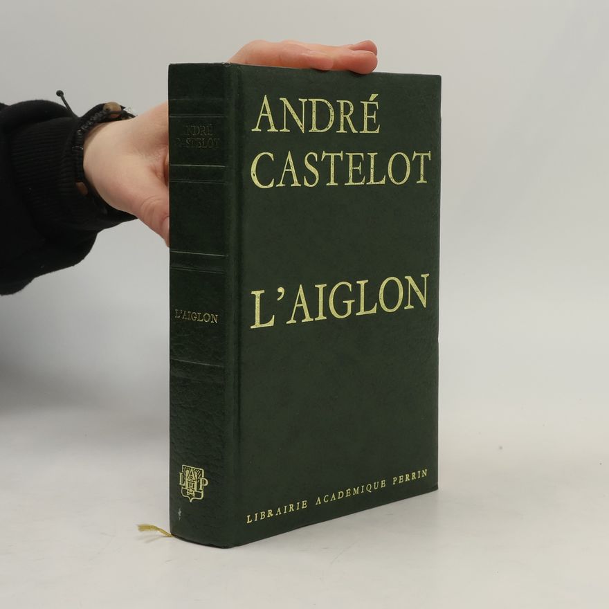 André Castelot L'aiglon