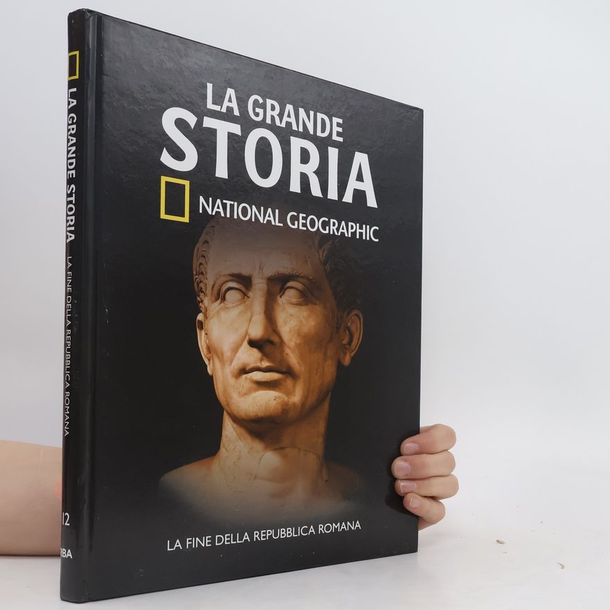 Collectif d'auteurs La grande Storia 12. La fine della repubblica romana