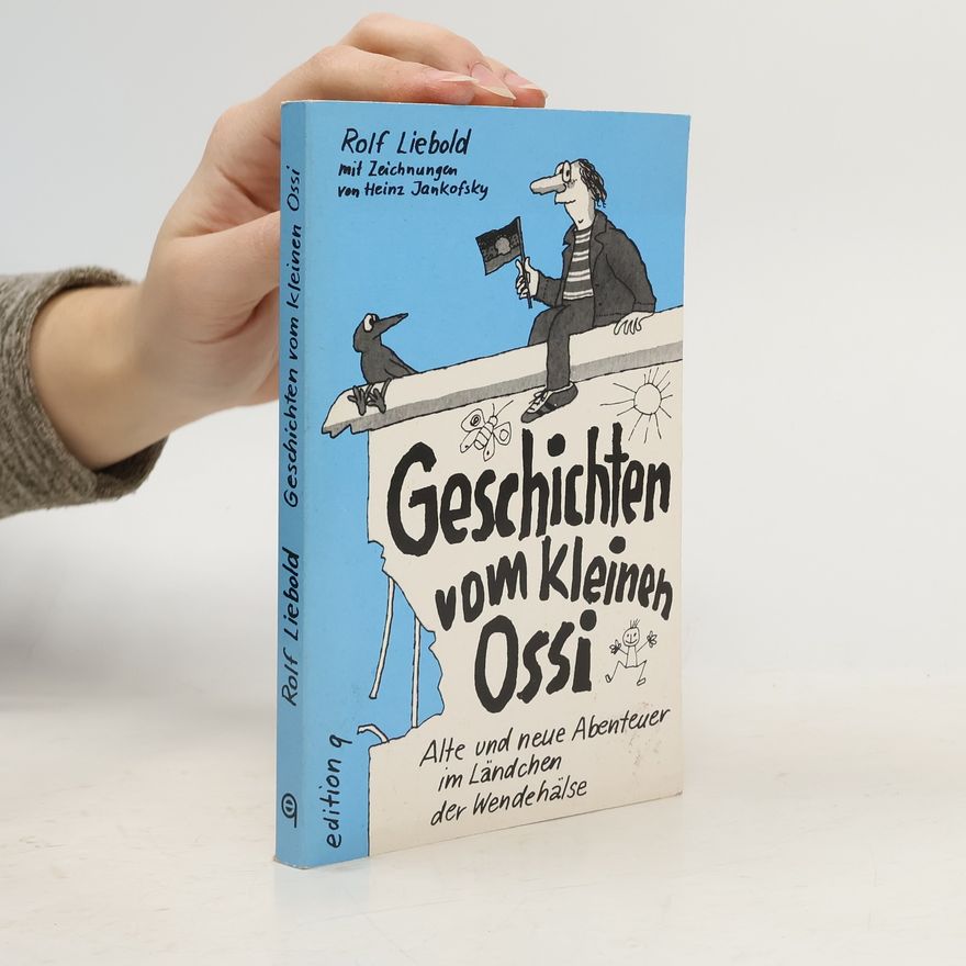 Heinz Jankofsky Geschichten vom kleinen Ossi