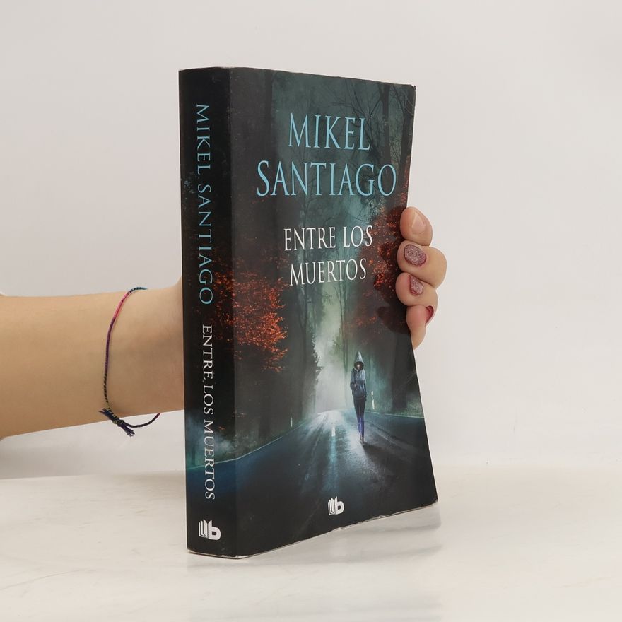 Mikel Santiago Entre los muertos