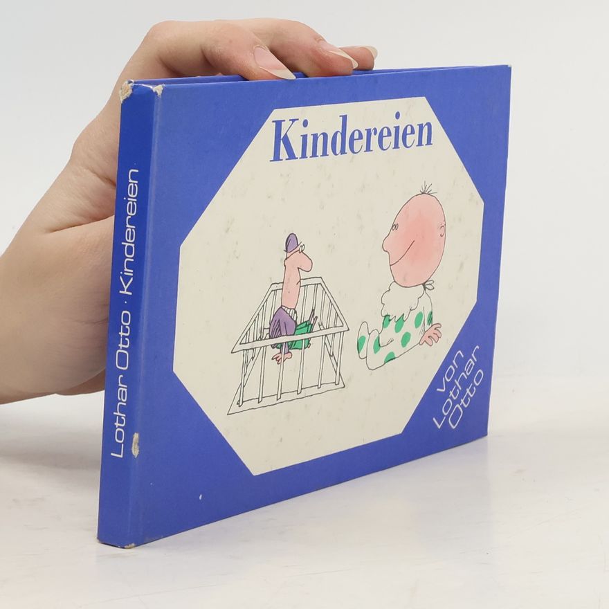 Lothar Otto Kindereien von 0 → 70
