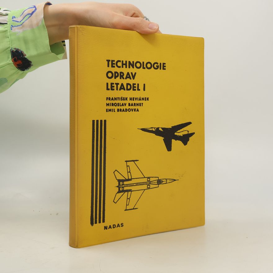 František Heviánek Technologie oprav letadel I.