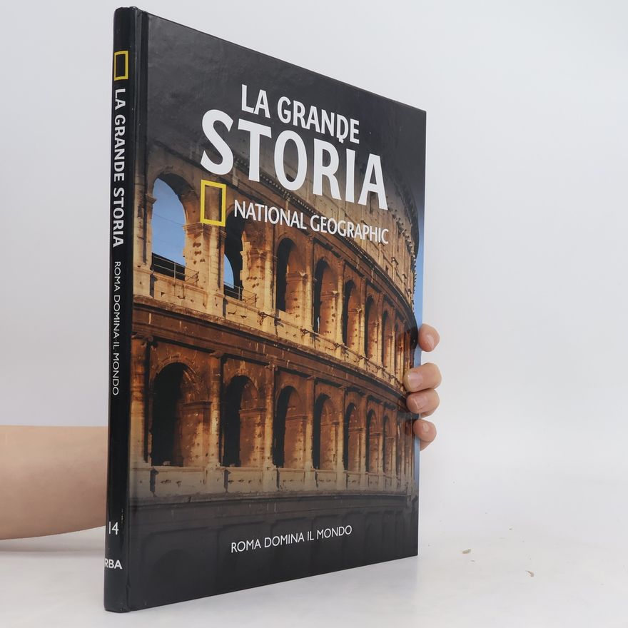 Collectif d'auteurs La grande Storia 14. Roma domina il mondo