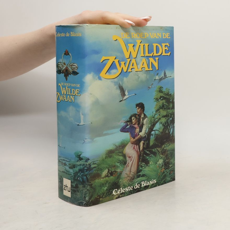 Celeste de Blasis De roep van de wilde zwaan
