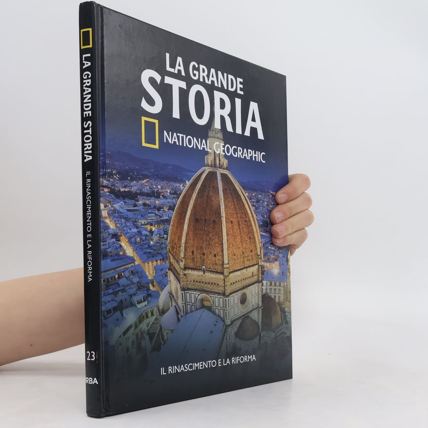 AA.VV. La grande Storia 23. Il rinascimento la Riforma