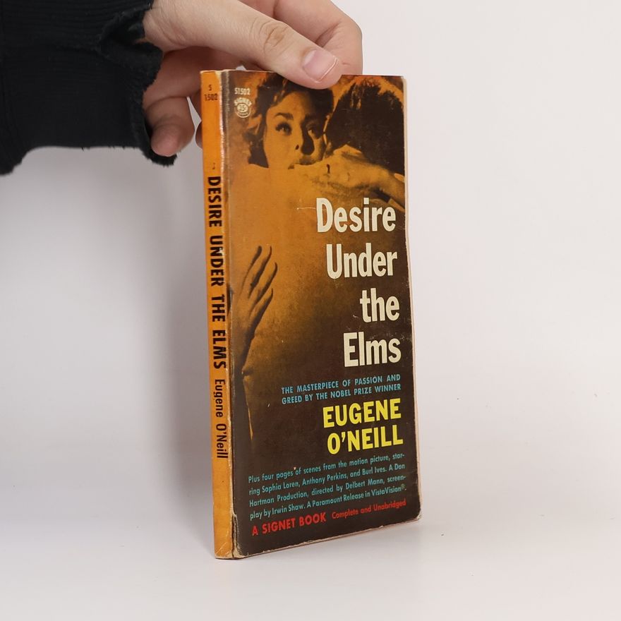 Eugene O’Neill Desire Under the Elms