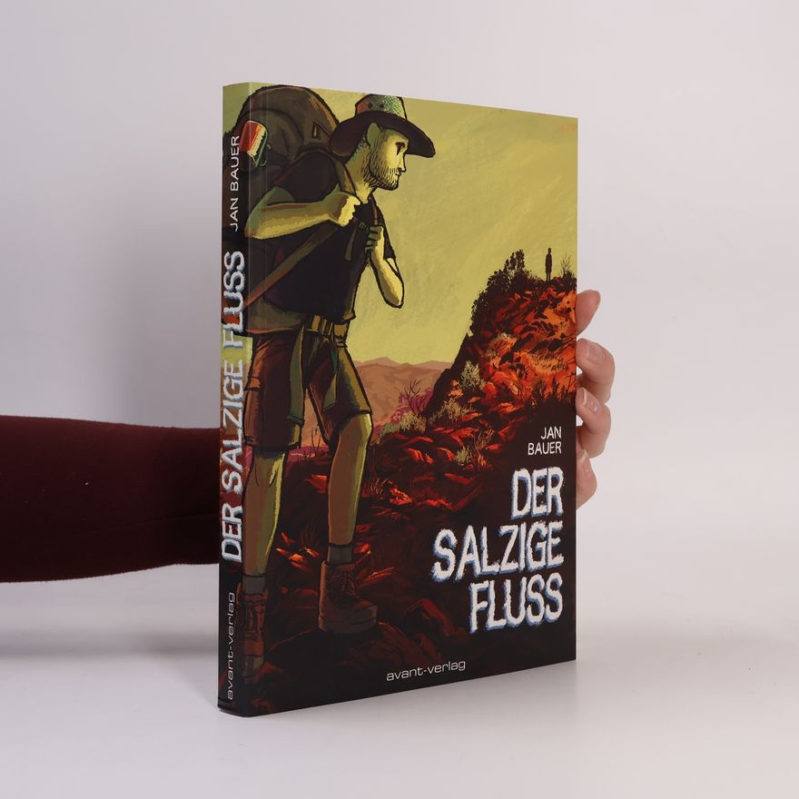 Jan Bauer Der salzige Fluss