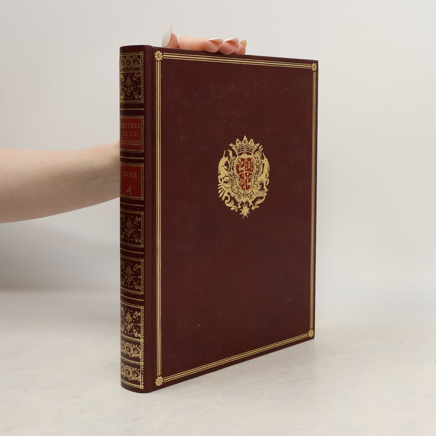 Jean-Jacques Rousseau Collection Complète des Œuvres de J.-J. Rousseau 4. Émile 2