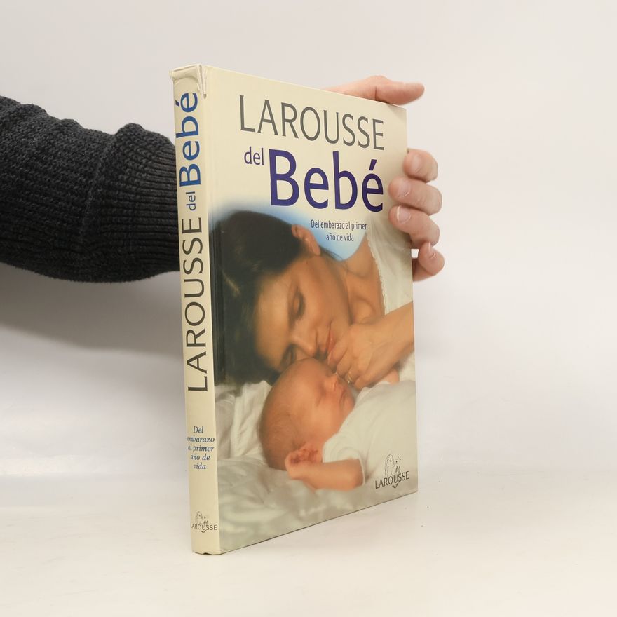 José María Díaz de Mendívil Pérez Larousse del bebé