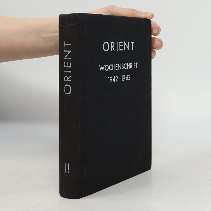 Autorenkollektiv Orient II. Wochenschrift 1942-1943