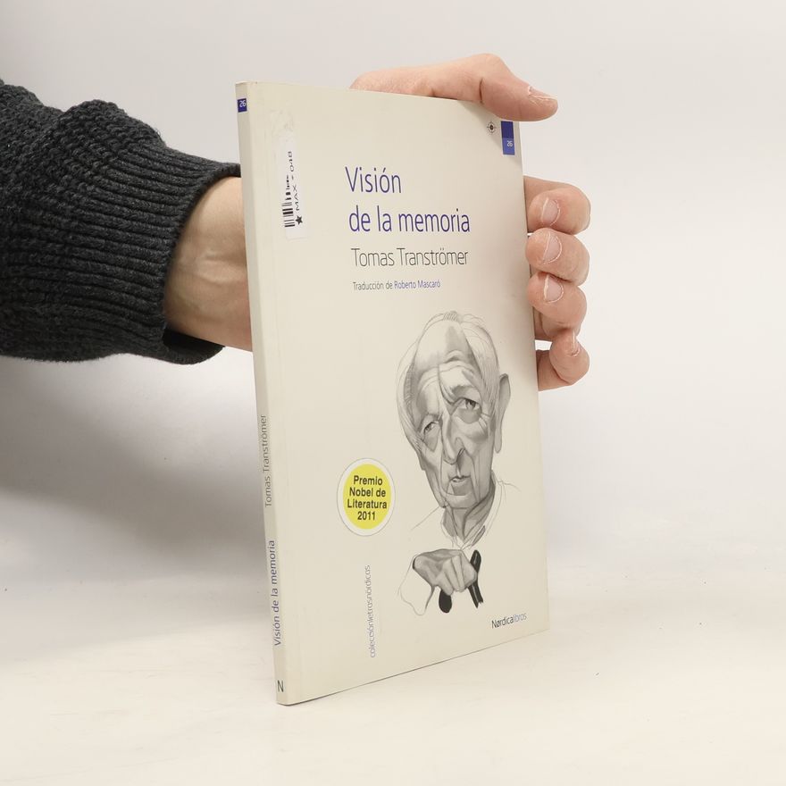 Tomas Tranströmer Visión de la memoria