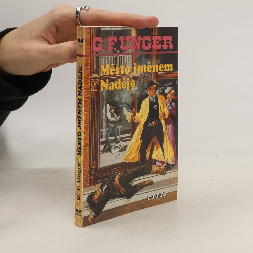 Gert Fritz Unger Město jménem Naděje