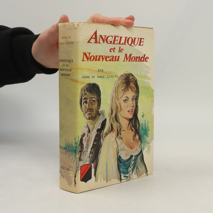 Anne Golon Angélique et le Nouveau Monde
