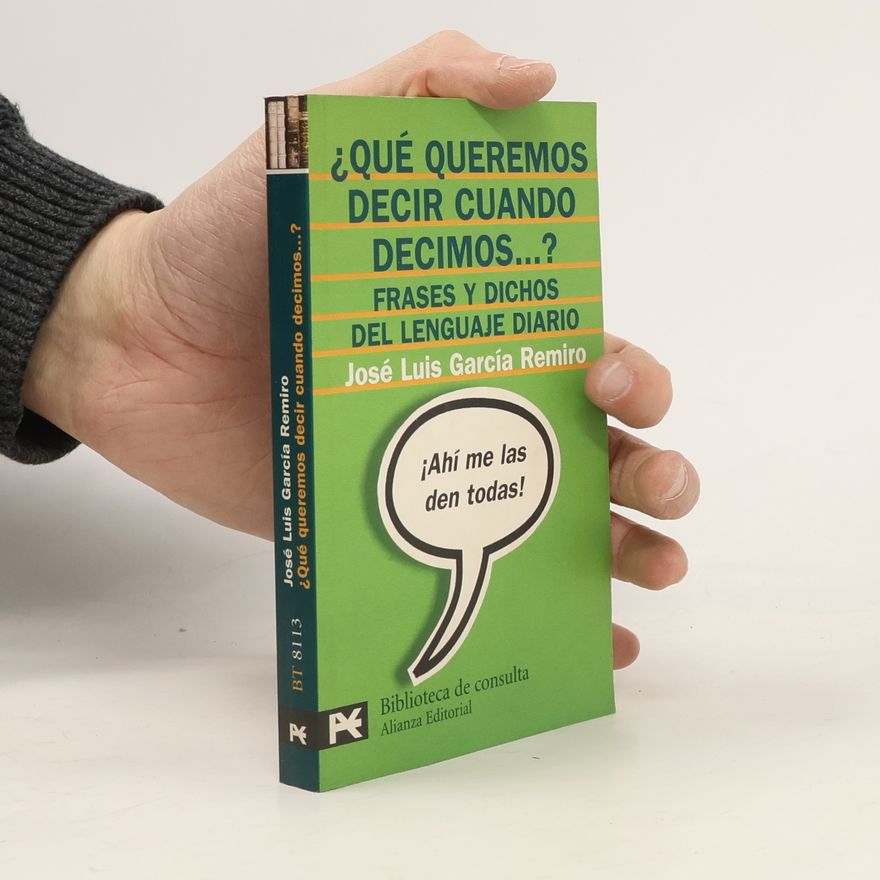 José Luis García Remiro Qué queremos decir cuando decimos...?