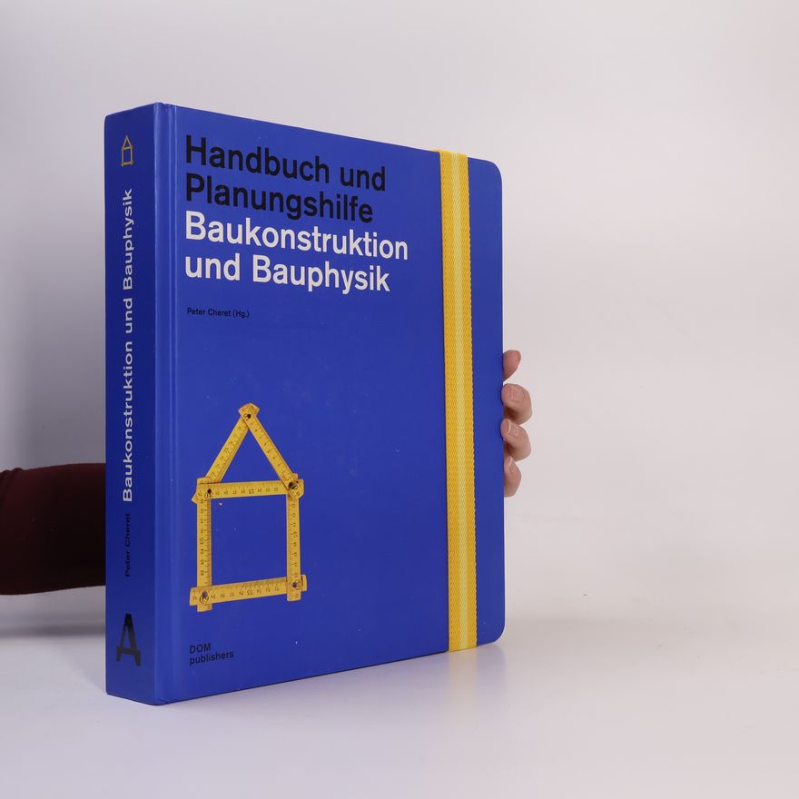 Peter Cheret Baukonstruktion und Bauphysik