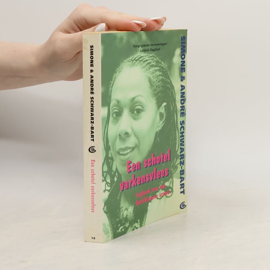 Clasina Pieternella Heering-Moorman Een Schotel Varkensvlees. Logboek van een Antilliaanse Vrouw