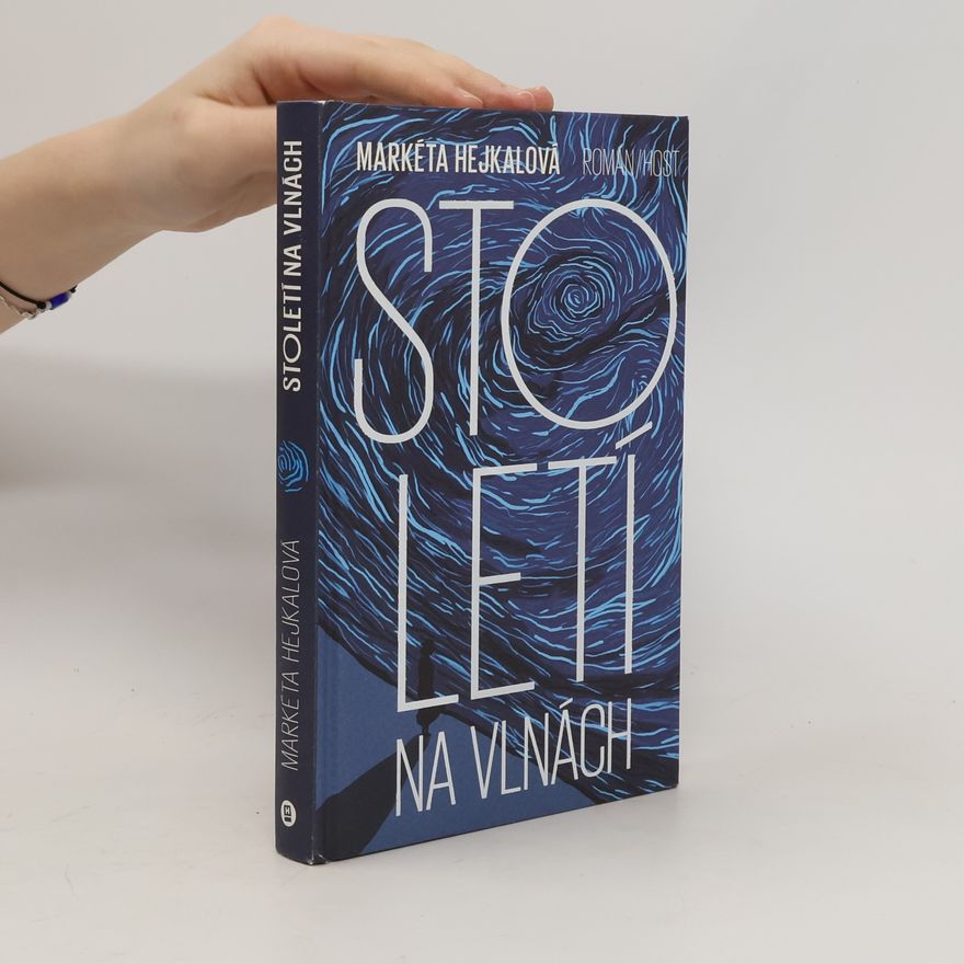 Markéta Hejkalová Století na vlnách