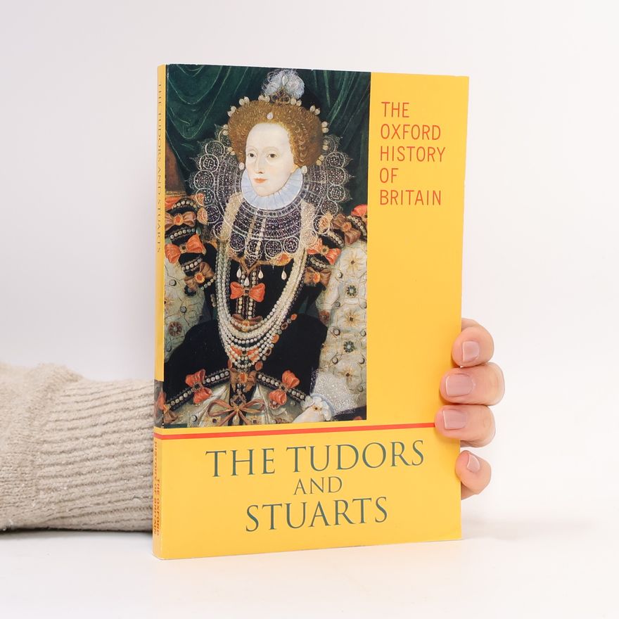 John Morrill The Oxford History of Britain - 3: The Tudors and Stuarts