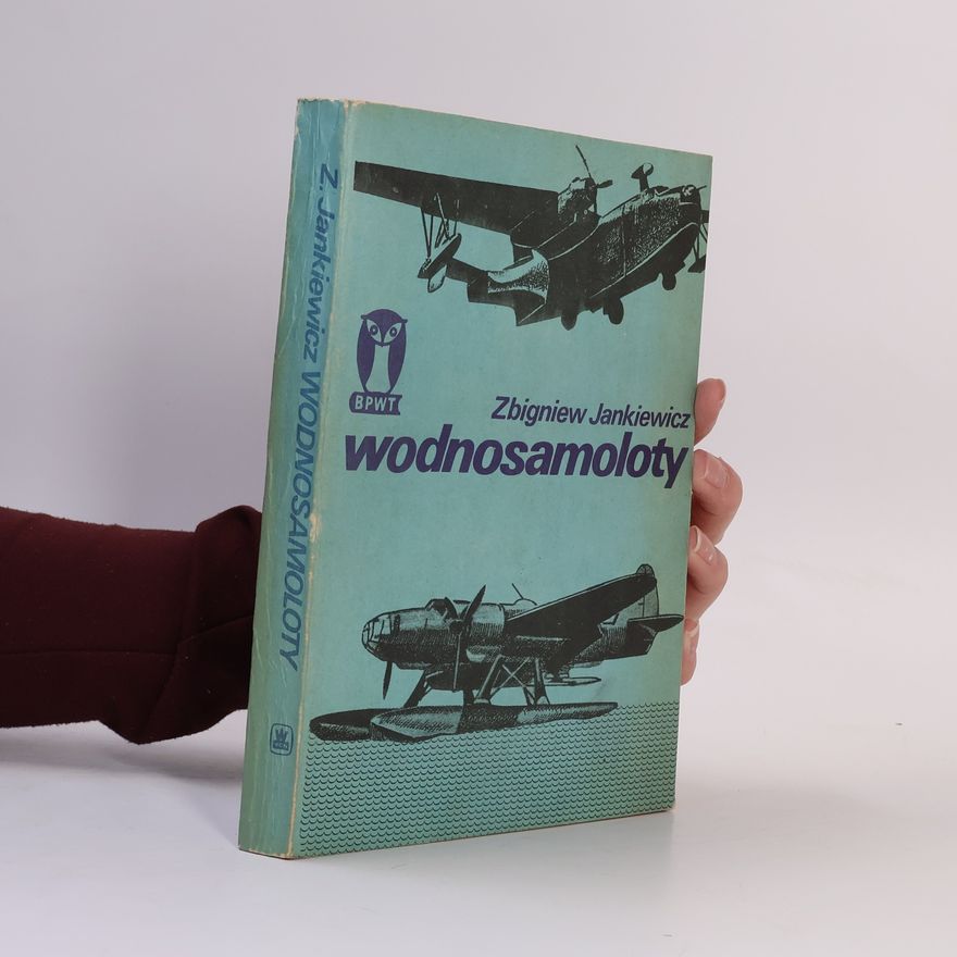 Zbigniew Jankiewicz Wodnosamoloty
