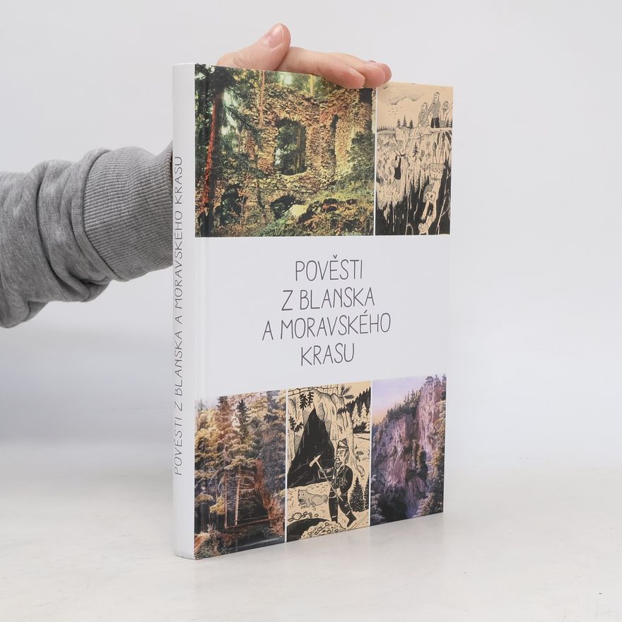Arnošt Bechr Pověsti z Blanska a Moravského krasu