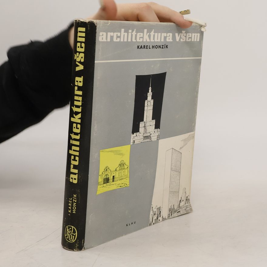 Karel Honzík Architektura všem