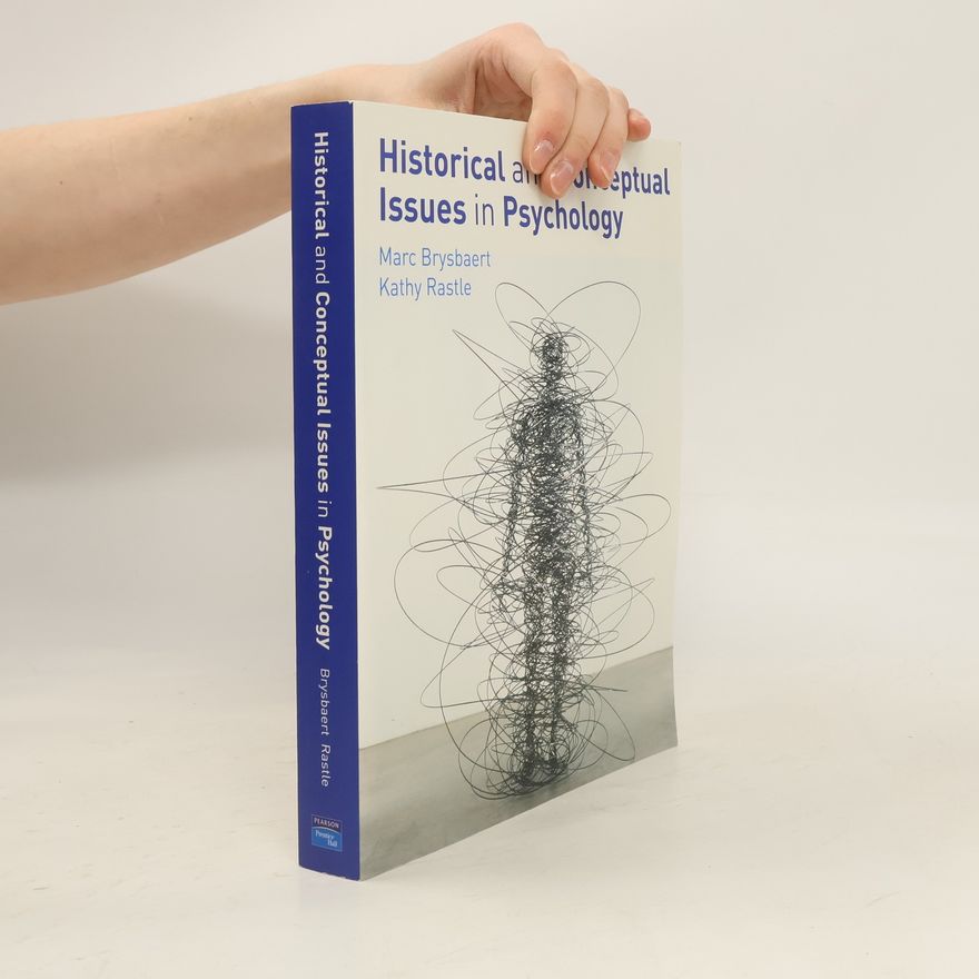 Kathy Rastle Historical and Conceptual Issues in Psychology