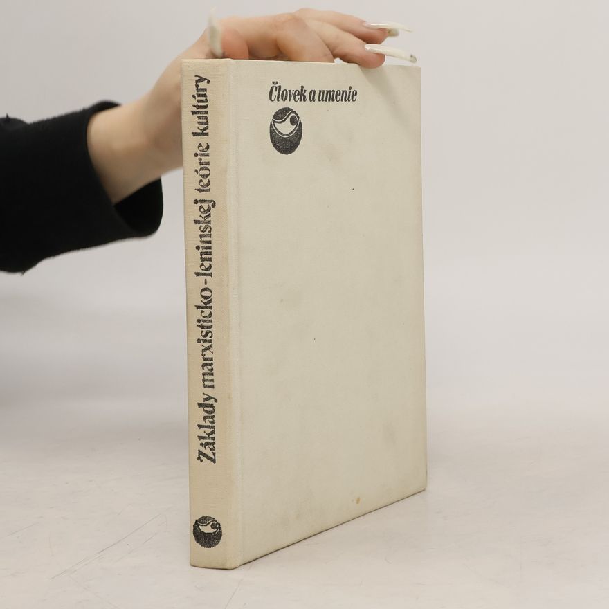 Various authors Základy marxisticko-leninskej teórie kultúry