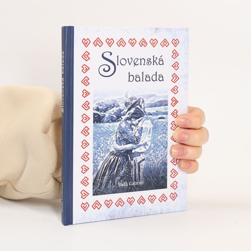 Stela Gabriel Slovenská balada