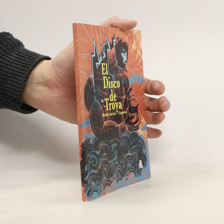 Maria Garcia Esperon El disco de Troya