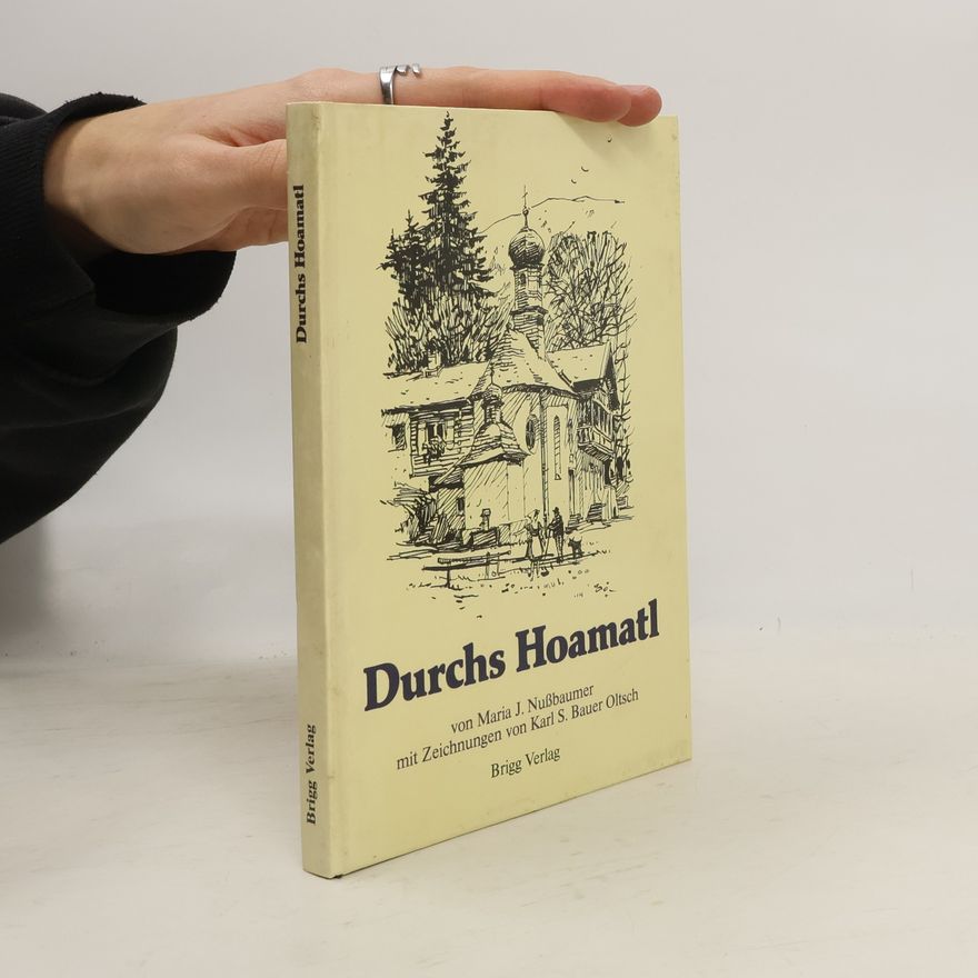 Karl S. Bauer Oltsch Durch's Hoamat'l